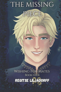 The Missing Piece: Wishing For Mates