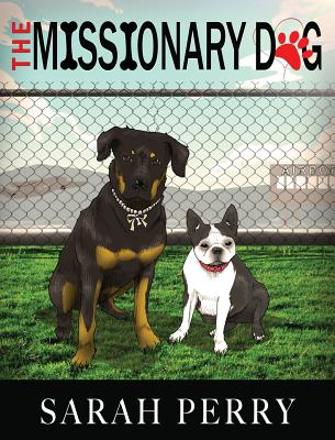 The Missionary Dog - Perry, Sarah