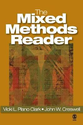 The Mixed Methods Reader - Plano Clark, Vicki L (Editor), and Creswell, John W (Editor)