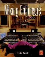 The Mixing Engineer's Handbook