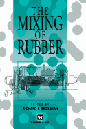 The Mixing of Rubber