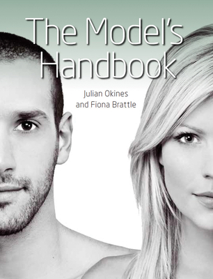 The Model's Handbook - Okines, Julian, and Brattle, Fiona