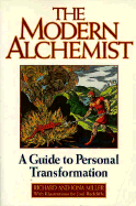 The Modern Alchemist: A Guide to Personal Transformation