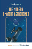 The Modern Amateur Astronomer