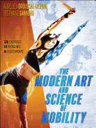 The Modern Art and Science of Mobility