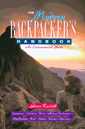 The Modern Backpacker's Handbook: An Environmental Guide - Randall, Glenn