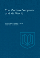 The Modern Composer and His World