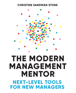 The Modern Management Mentor: Next-Level Tools for New Managers
