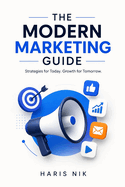 The Modern Marketing Guide
