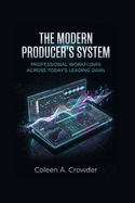 The Modern Producer's System: Professional Workflows Across Today's Leading DAWs