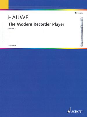The Modern Recorder Player, Volume II - Hauwe, Walter Van (Composer)