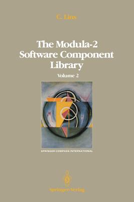 The Modula-2 Software Component Library: Volume 4 - Lins, Charles