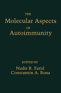 The Molecular Aspects of Autoimmunity
