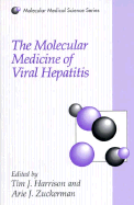 The molecular medicine of viral hepatitis