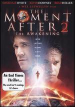 The Moment After 2: The Awakening