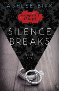 The Moments We Stand: Silence Breaks: Book 1