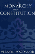 The Monarchy and the Constitution