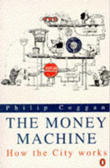 The Money Machine: How the City Works
