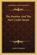 The Monitor And The Navy Under Steam