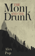 The Monk and the Drunk