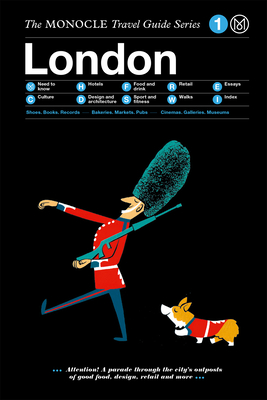 The Monocle Travel Guide to London: Updated Version - Monocle (Editor)