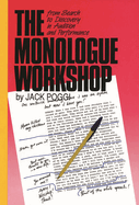 The Monologue Workshop: From Search to Discovery in Audition and Performance