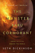 The Monster Baru Cormorant