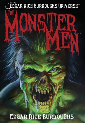 The Monster Men (Edgar Rice Burroughs Universe) - Burroughs, Edgar Rice