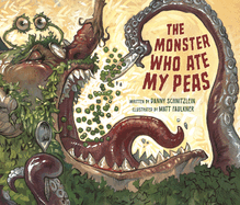 The Monster Who Ate My Peas
