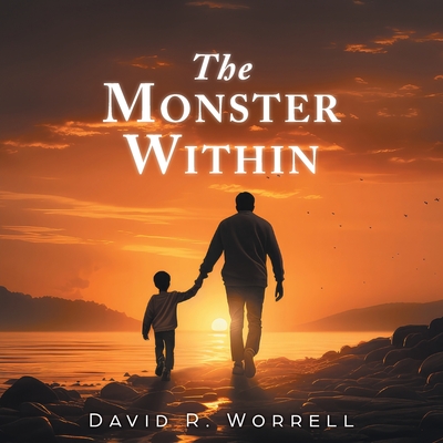 The Monster Within - Worrell, David R