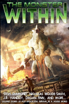 The Monster Within - Handley, J R, and Finn, Declan, and Tillsley, Robert