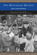 The Montessori Method (Barnes & Noble Library of Essential Reading)