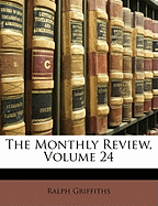 The Monthly Review, Volume 24