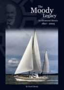 The Moody Legacy: An Illustrated History 1827-2005
