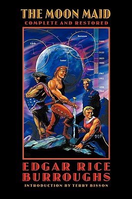 The Moon Maid: Complete and Restored - Burroughs, Edgar Rice, and Bisson, Terry (Introduction by)