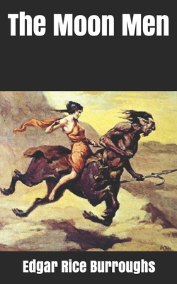 The Moon Men - Burroughs, Edgar Rice