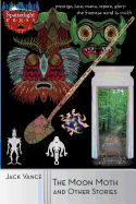 The Moon Moth and Other Stories