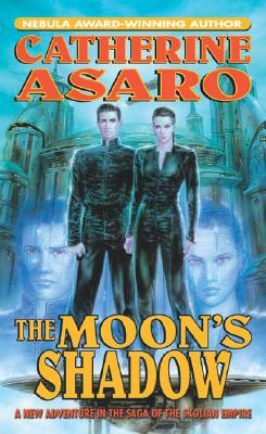 The Moon's Shadow - Asaro, Catherine