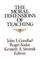 The Moral Dimensions of Teaching