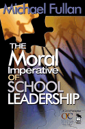 The Moral Imperative of School Leadership