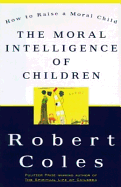 The Moral Intelligence of Children