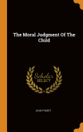 The Moral Judgment Of The Child