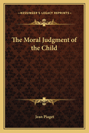 The Moral Judgment of the Child