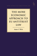 The More Economic Approach to EU Antitrust Law