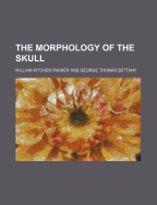 The Morphology of the Skull