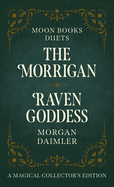The Morrigan & Raven Goddess