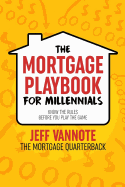 The Mortgage Playbook for Millennials