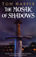 The Mosaic Of Shadows