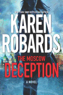 The Moscow Deception: An International Spy Thriller