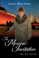 The Moscow Invitation: The CAUL, Part VII